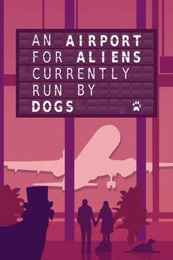 Pochette An Airport for Aliens Currently Run by Dogs version Switch