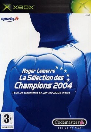 Pochette Roger Lemerre : La Sélection des Champions 2004 version Xbox
