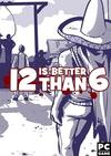 Pochette 12 is Better Than 6