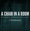 Pochette A Chair in a Room : Greenwater