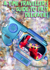 Pochette A Time Traveller's Guide To Past Delicacies