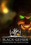 Pochette Black Geyser : Couriers of Darkness