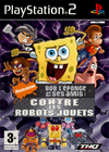 Pochette Bob l'Eponge et ses Amis : Contre les Robots-Jouets