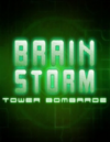 Pochette Brain Storm : Tower Bombarde