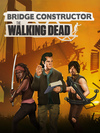 Pochette Bridge Constructor : The Walking Dead