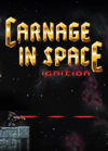 Pochette Carnage in Space : Ignition