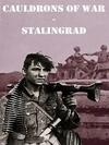 Pochette Cauldrons of War - Stalingrad