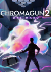 Pochette ChromaGun 2 : Dye Hard
