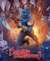 Pochette Deathly Dangerous