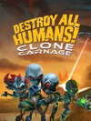 Pochette Destroy All Humans ! Clone Carnage