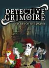 Pochette Detective Grimoire : Secret of the Swamp