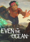 Pochette Even the Ocean
