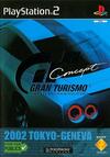 Pochette Gran Turismo Concept 2002 : Tokyo - Geneva