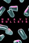 Pochette Heavy Bullets