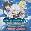 Pochette Is It Wrong to Try to Pick Up Girls in a Dungeon? Familia Myth Infinite Combate