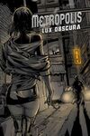 Pochette Metropolis : Lux Obscura