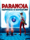 Pochette Paranoia : Happiness is Mandatory