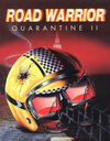 Pochette Road Warrior : Quarantine II