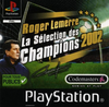 Pochette Roger Lemerre : La Sélection des Champions 2002