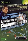 Pochette Roger Lemerre : La Sélection des Champions 2003