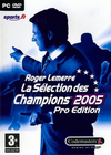 Pochette Roger Lemerre : La Sélection des Champions 2005 - Pro Edition