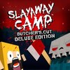 Pochette Slayaway Camp : Butcher's Cut