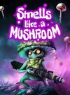 Pochette Smells Like a Mushroom