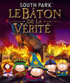 Pochette South Park : Le Bâton de la Vérité