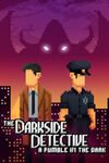 Pochette The Darkside Detective : A Fumble in the Dark