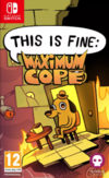 Pochette This Is Fine : Maximum Cope