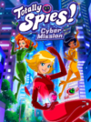 Pochette Totally Spies ! Cyber Mission