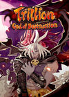 Pochette Trillion : God of Destruction