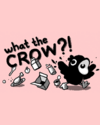 Pochette What the Crow?!