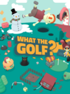 Pochette WHAT THE GOLF?